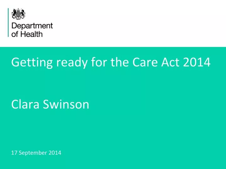 getting ready for the care act 2014 clara swinson