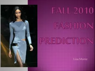 Fall 2010 Fashion prediction