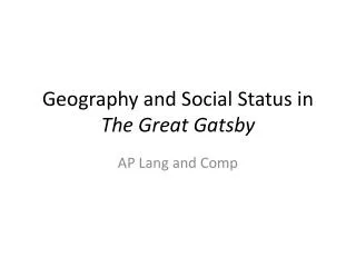 Geography and Social Status in The Great Gatsby