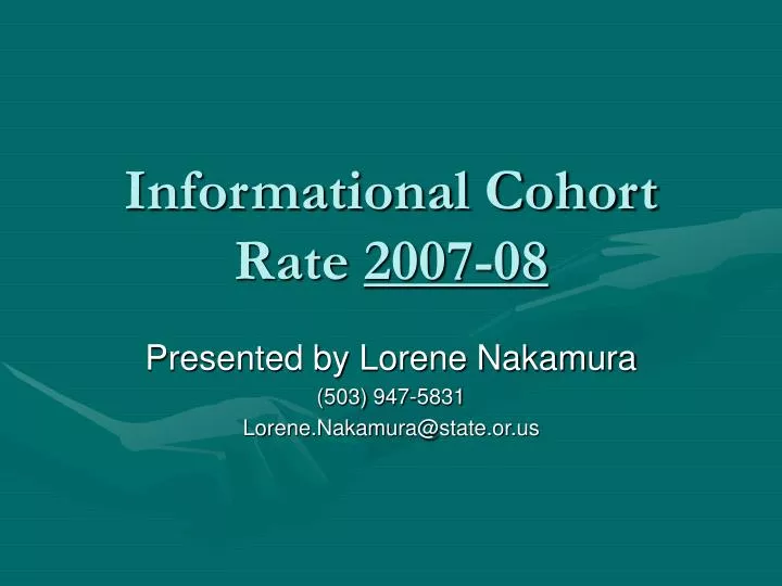 informational cohort rate 2007 08