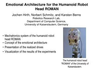 Emotional Architecture for the Humanoid Robot Head ROMAN