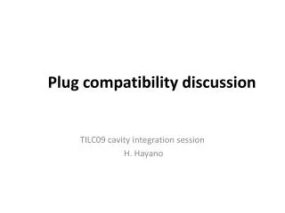 Plug compatibility discussion