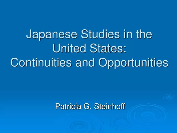 japanese studies in the united states continuities and opportunities