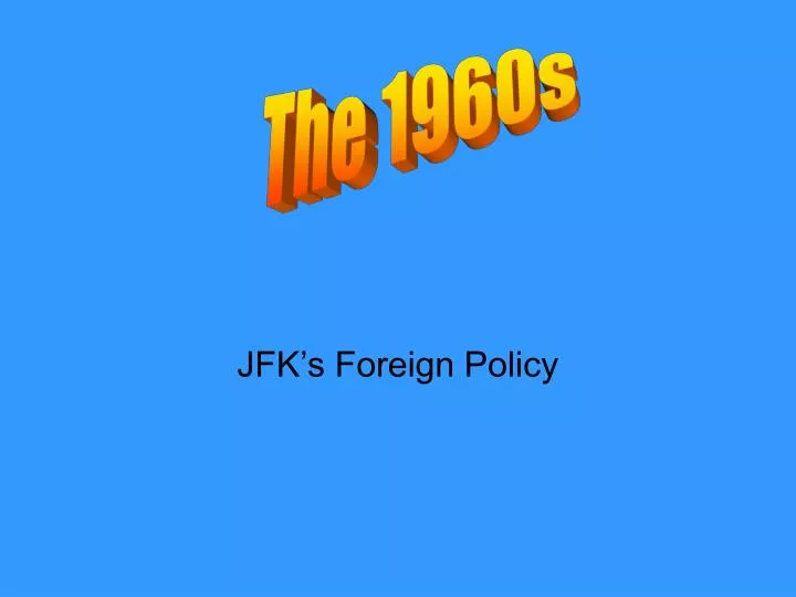 jfk s foreign policy