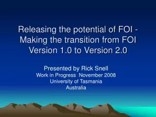 Releasing the potential of FOI - Making the transition from FOI Version 1.0 to Version 2.0
