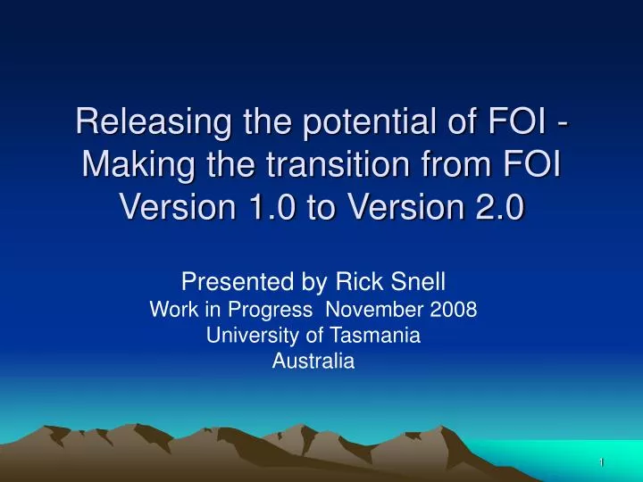 releasing the potential of foi making the transition from foi version 1 0 to version 2 0