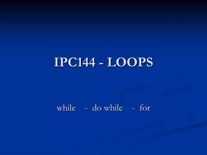 ipc144 loops