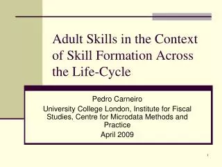 Adult Skills in the Context of Skill Formation Across the Life-Cycle