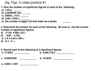 1. Give the number of significant figures in each of the  following.  a)  1.05 g   ______