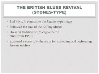 The British Blues Revival (Stones-Type)