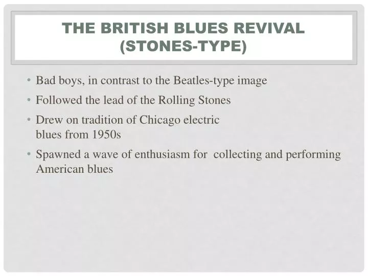 the british blues revival stones type
