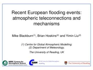 Recent European flooding events: atmospheric teleconnections and mechanisms