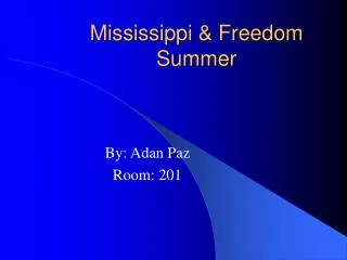 Mississippi &amp; Freedom Summer