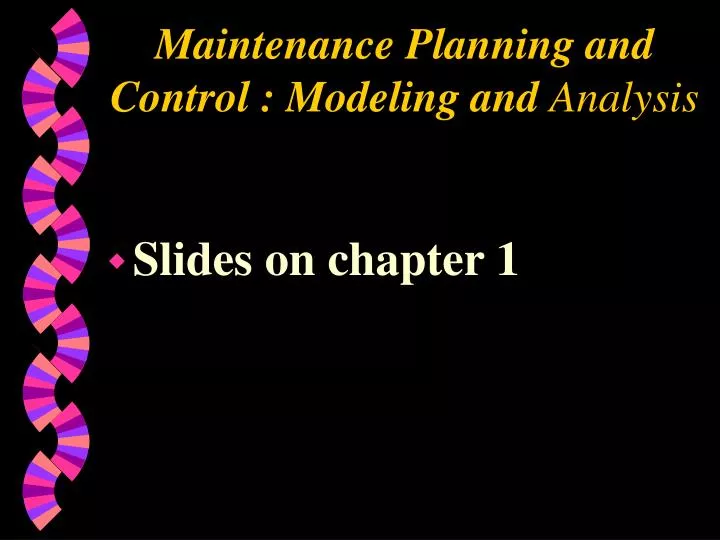 maintenance planning and control modeling and analysis