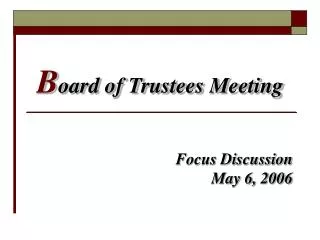 B oard of Trustees Meeting