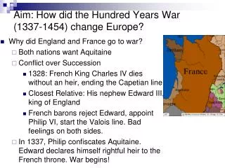Aim: How did the Hundred Years War (1337-1454) change Europe?