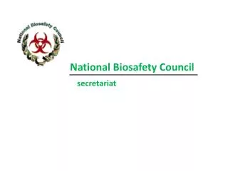 National B iosafety Council