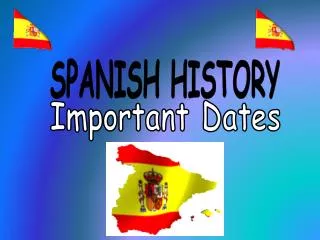 SPANISH HISTORY