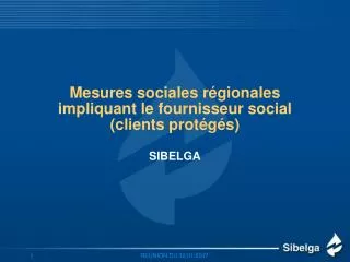 Mesures sociales régionales impliquant le fournisseur social (clients protégés)
