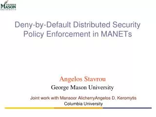 Deny-by-Default Distributed Security Policy Enforcement in MANETs