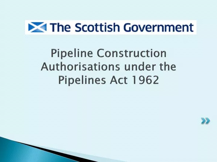 pipeline construction authorisations under the pipelines act 1962