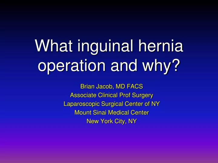 what inguinal hernia operation and why