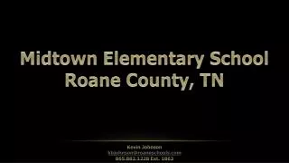 Midtown Elementary School Roane County, TN