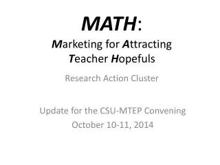 MATH : M arketing for A ttracting T eacher H opefuls