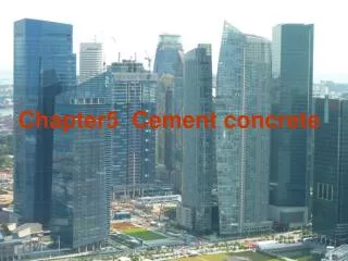 Chapter5 Cement concrete