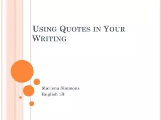 Using Quotes in Your Writing
