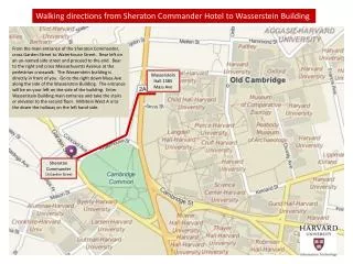 Walking directions from Sheraton Commander Hotel to Wasserstein Building