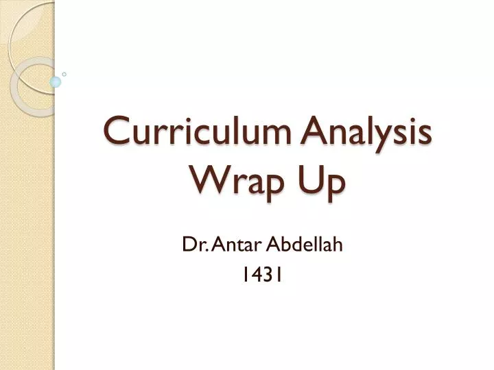 curriculum analysis wrap up
