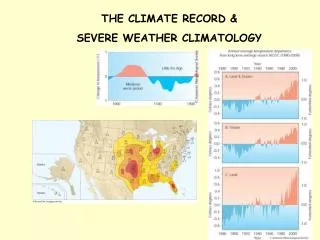THE CLIMATE RECORD &amp; SEVERE WEATHER CLIMATOLOGY