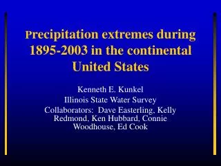 P recipitation extremes during 1895-2003 in the continental United States