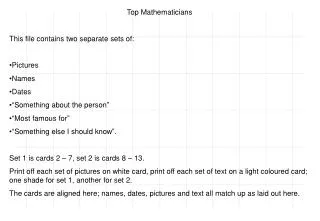 Top Mathematicians This file contains two separate sets of: Pictures Names Dates