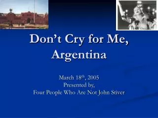 Don’t Cry for Me, Argentina