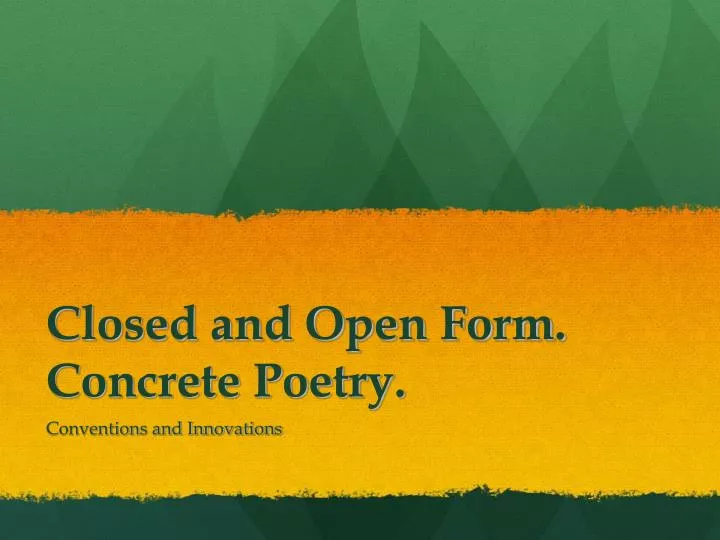 closed and open form concrete poetry