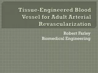 Tissue-Engineered Blood Vessel for Adult Arterial Revascularization