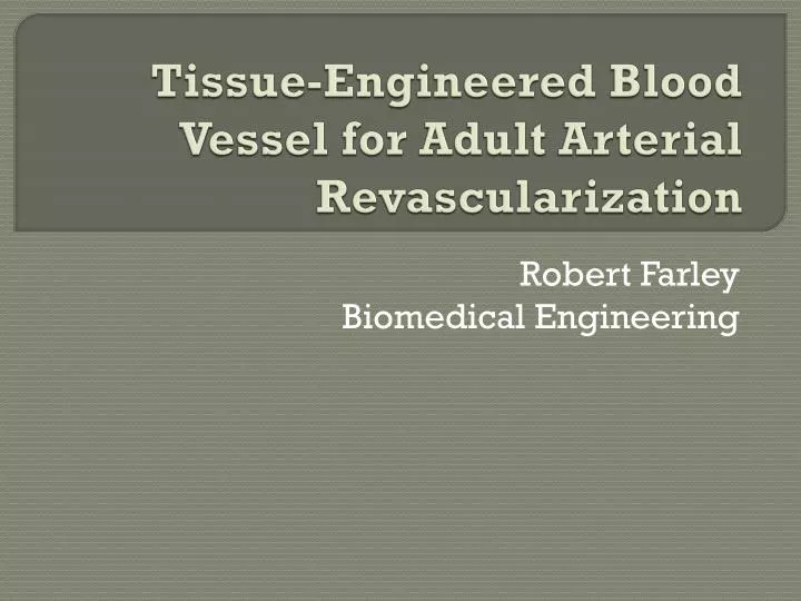 tissue engineered blood vessel for adult arterial revascularization