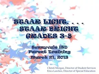 STAAR Light. . . . STAAR Bright Grades 3-8
