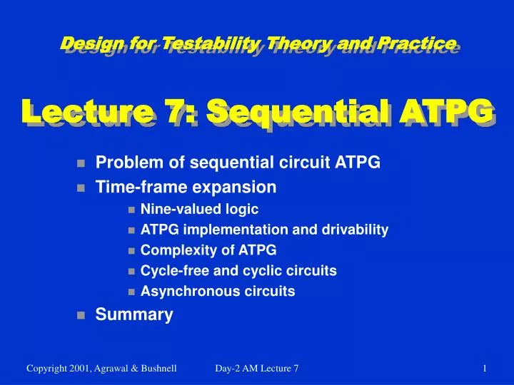 design for testability theory and practice lecture 7 sequential atpg