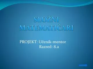 SLOŽNI MATEMATIČARI