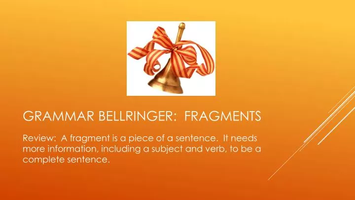 grammar bellringer fragments