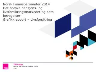 Om Norsk Finansbarometer 2014