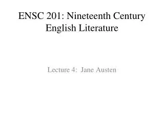 ENSC 201: Nineteenth Century English Literature