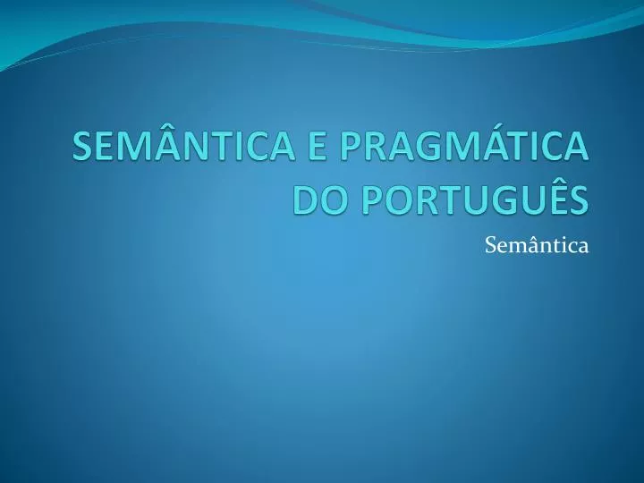 sem ntica e pragm tica do portugu s