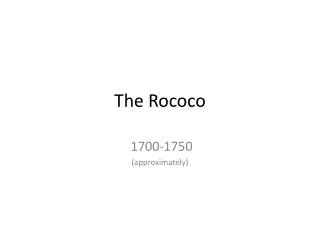 The Rococo