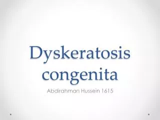 Dyskeratosis congenita