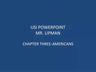 USI POWERPOINT MR. LIPMAN
