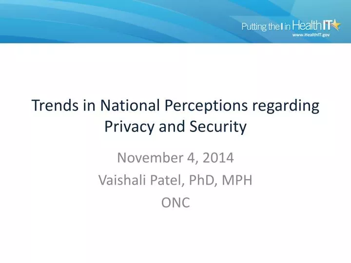 trends in national perceptions regarding privacy and security
